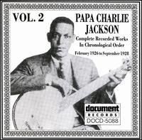 Papa Charlie Jackson - Complete Recorded Works, Vol. 2: (1926-1928) lyrics
