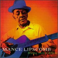 Mance Lipscomb - Mama Don't Allow lyrics