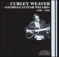 Curley Weaver - Georgia Guitar Wizard (1928-1935) lyrics