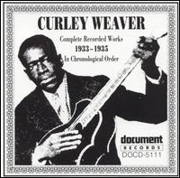 Curley Weaver - Curley Weaver: 1933-1935 lyrics