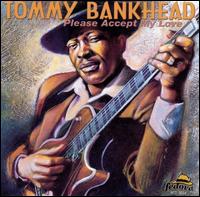 Tommy Bankhead - Please Accept My Love lyrics