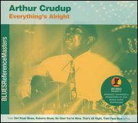 Arthur "Big Boy" Crudup - Everything's Alright lyrics