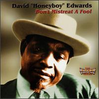 David Honeyboy Edwards - Don't Mistreat a Fool lyrics