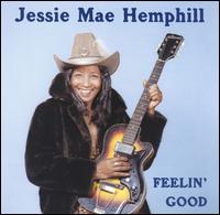 Jessie Mae Hemphill - Feelin' Good lyrics
