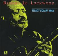 Robert Lockwood, Jr. - Steady Rollin' Man lyrics
