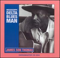 James "Son" Thomas - Mississippi Delta Bluesman lyrics