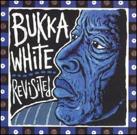Bukka White - Revisited lyrics