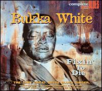 Bukka White - Fixin' to Die lyrics