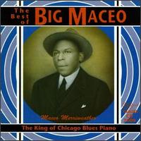 Big Maceo Merriweather - The King of Chicago Blues Piano, Vol. 2 lyrics