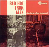 Alexis Korner - Red Hot from Alex lyrics