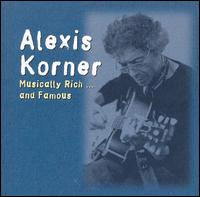 Alexis Korner - Musically Rich...and Famous: Anthology 1967-1982 lyrics