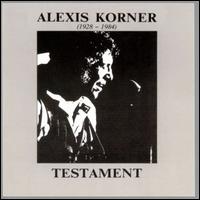 Alexis Korner - Testament lyrics