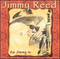 Jimmy Reed - As Jimmy Is lyrics