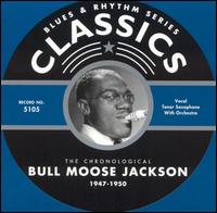 Bull Moose Jackson - 1947-1950 lyrics