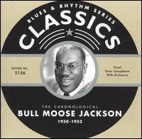 Bull Moose Jackson - 1950-1953 lyrics