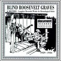 Blind Roosevelt Graves - Complete Recorded Works (1929-1936) lyrics