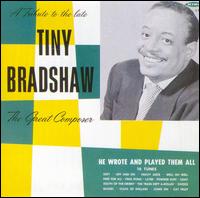 Tiny Bradshaw - The Great Composer lyrics
