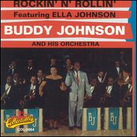 Buddy Johnson - Rockin' n' Rollin' Featuring Ella Johnson lyrics