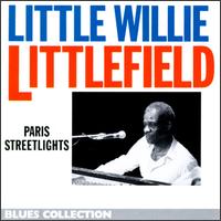 Little Willie Littlefield - Paris Streetlights lyrics