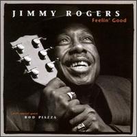 Jimmy Rogers - Feelin' Good lyrics