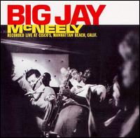 Big Jay McNeely - Big Jay McNeely Recorded Live at Cisco's lyrics
