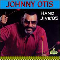 Johnny Otis - Hand Jive 85 lyrics