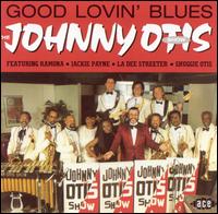 Johnny Otis - Good Lovin' Blues lyrics