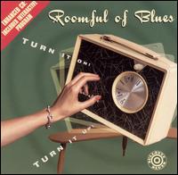 Roomful of Blues - Turn It On! Turn It Up! lyrics