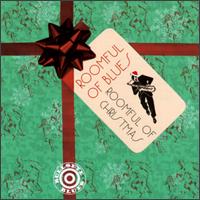 Roomful of Blues - Roomful of Christmas lyrics