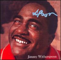 Jimmy Witherspoon - Spoon lyrics