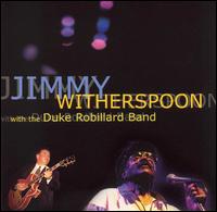 Jimmy Witherspoon - Jimmy Witherspoon with the Duke Robillard Band lyrics
