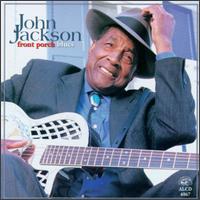 John Jackson - Front Porch Blues lyrics