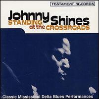 Johnny Shines - Standing at the Crossroads lyrics