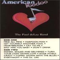 Paul deLay - American Voodoo lyrics
