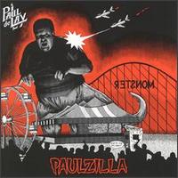 Paul deLay - Paulzilla lyrics