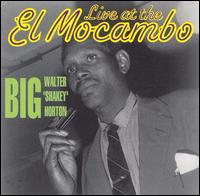 Big Walter Horton - Live at the El Mocambo lyrics