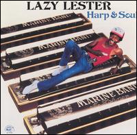 Lazy Lester - Harp & Soul lyrics