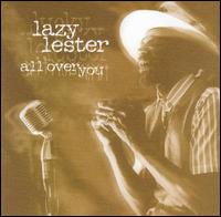 Lazy Lester - All Over You lyrics