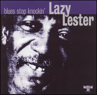 Lazy Lester - Blues Stop Knockin' lyrics