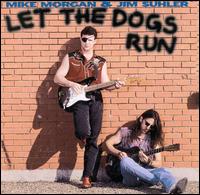 Mike Morgan - Let the Dogs Run lyrics
