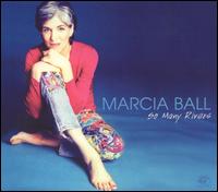 Marcia Ball - So Many Rivers lyrics