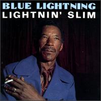 Lightnin' Slim - Blue Lightning lyrics