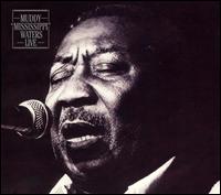 Muddy Waters - Muddy "Mississippi" Waters Live [Deluxe Edition] lyrics