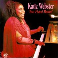 Katie Webster - Two-Fisted Mama! lyrics
