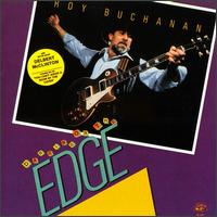 Roy Buchanan - Dancing on the Edge lyrics