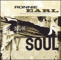 Ronnie Earl - Now My Soul lyrics