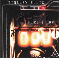 Tinsley Ellis - Fire It Up lyrics