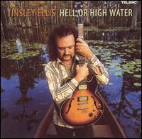 Tinsley Ellis - Hell or High Water lyrics