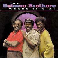 The Holmes Brothers - Where It's At lyrics