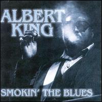 Albert King - Smokin' the Blues lyrics